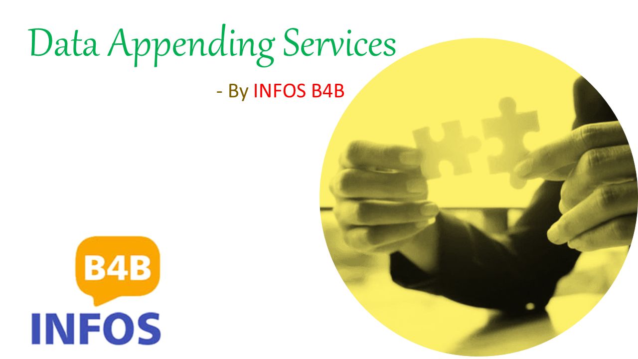 Data Appending Services - By INFOS B4B