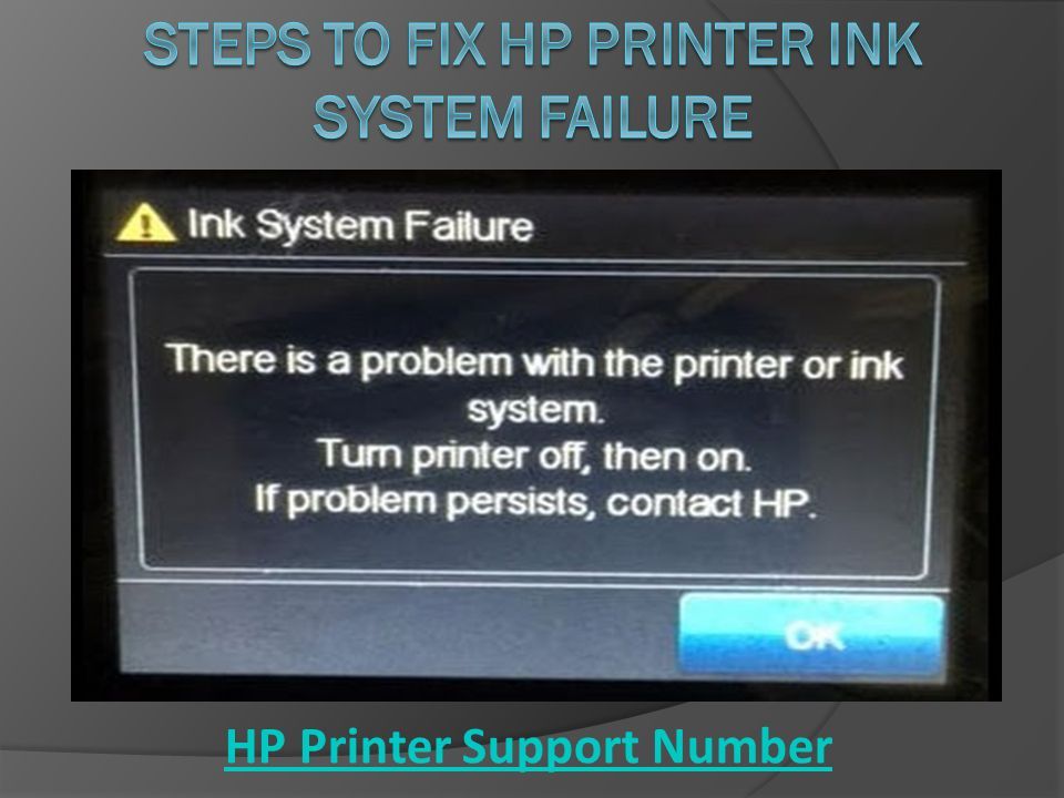 regn Afskrække Afdeling Steps to Fix HP Printer Ink System Failure - ppt download