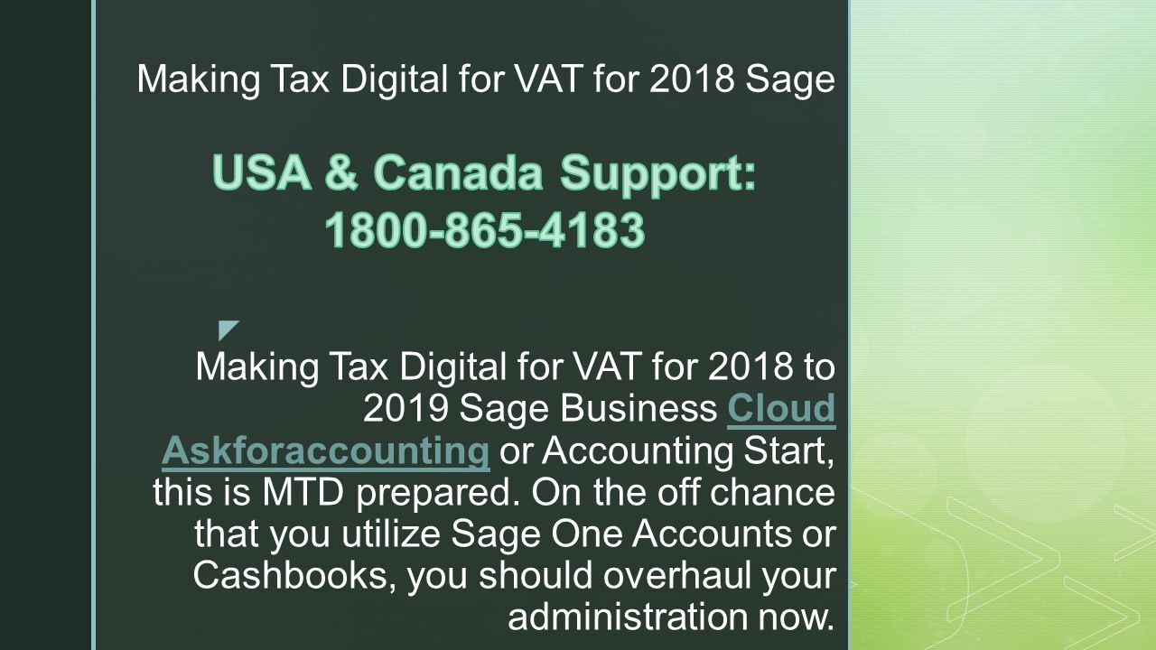  Making Tax Digital for VAT for 2018 to 2019 Sage Business Cloud Askforaccounting or Accounting Start, this is MTD prepared.