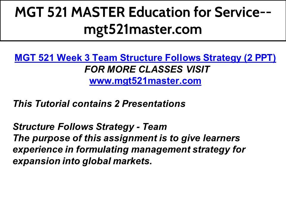 mgt 521 master education for service mgt521master com ppt download team structure ppt