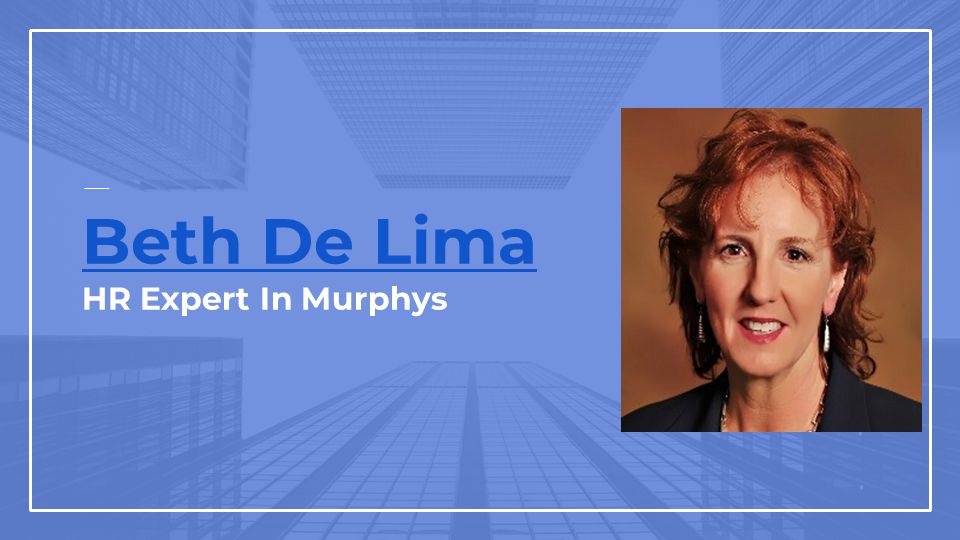 Beth De Lima HR Expert In Murphys