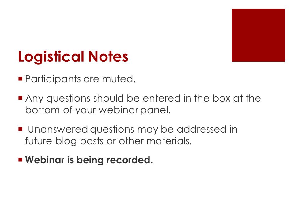 Logistical Notes  Participants are muted.