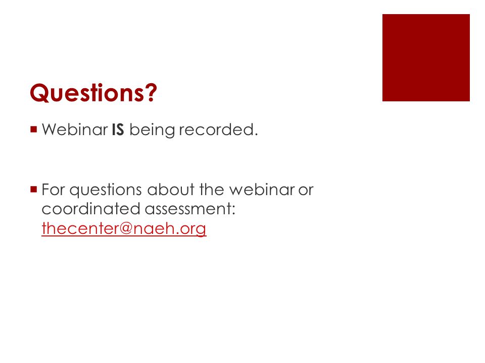 Questions.  Webinar IS being recorded.