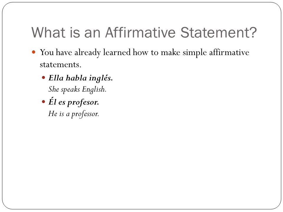 What is an Affirmative Statement.