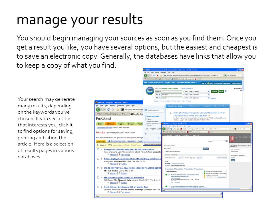 manage your results You should begin managing your sources as soon as you find them.