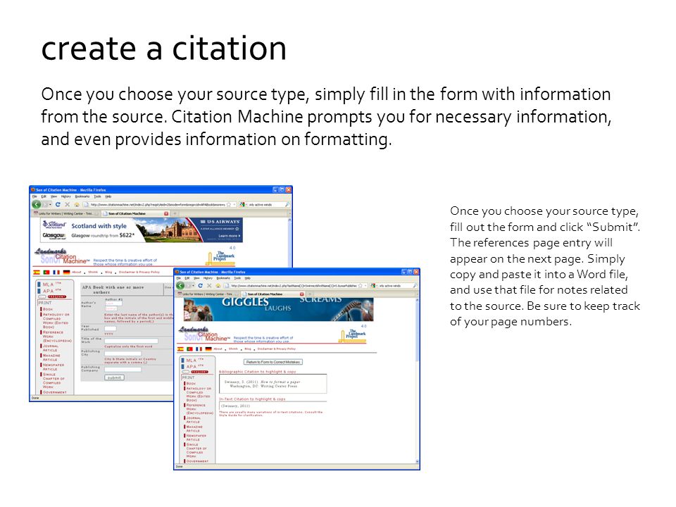 create a citation Once you choose your source type, simply fill in the form with information from the source.