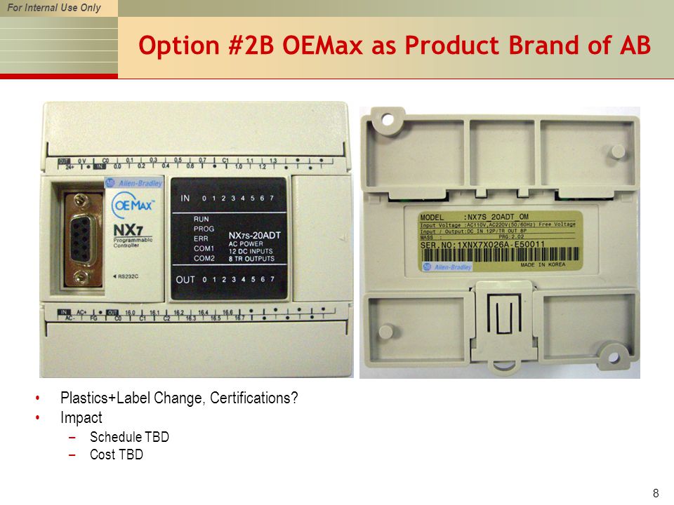 For Internal Use Only 8 Option #2B OEMax as Product Brand of AB Plastics+Label Change, Certifications.