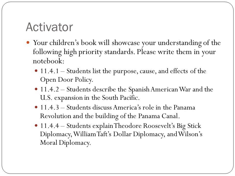 Activator Your children’s book will showcase your understanding of the following high priority standards.