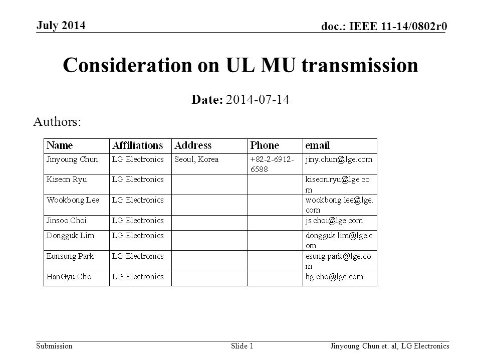Submission doc.: IEEE 11-14/0802r0 Consideration on UL MU transmission Date: Slide 1Jinyoung Chun et.