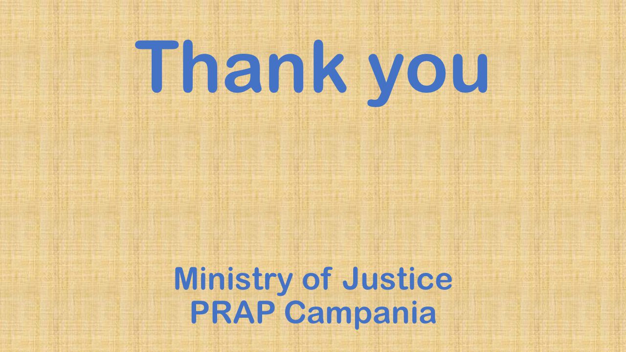 Thank you Ministry of Justice PRAP Campania