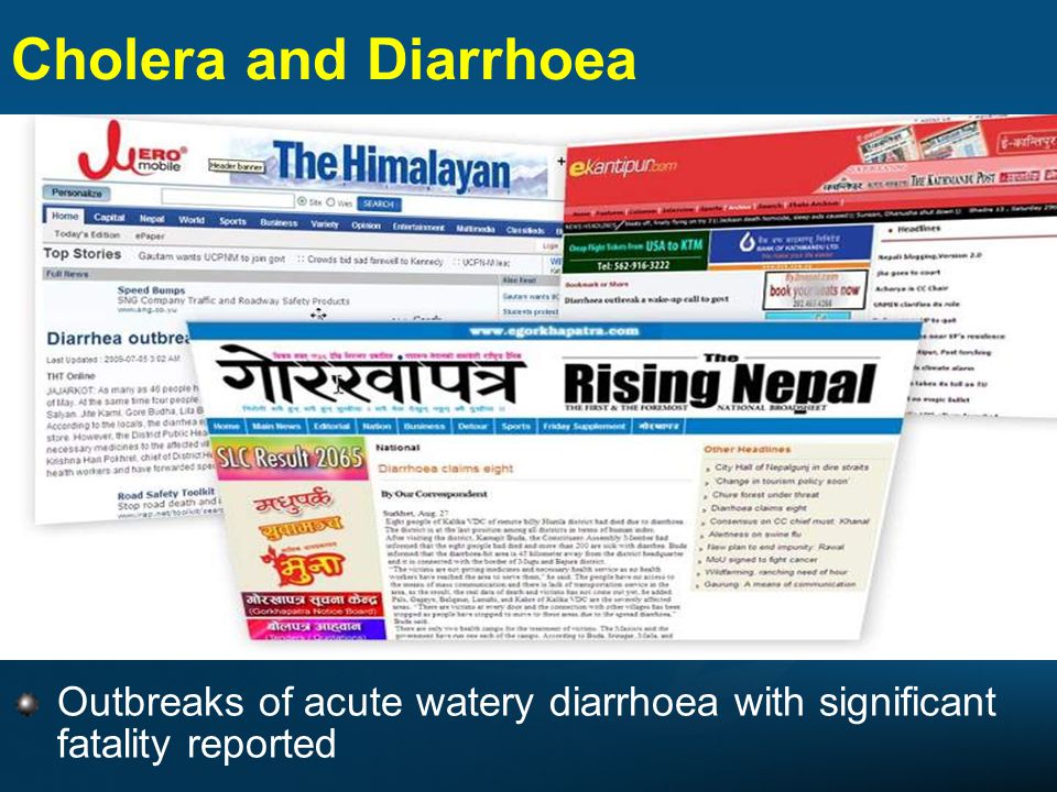 Cholera and Diarrhoea Outbreaks of acute watery diarrhoea with significant fatality reported
