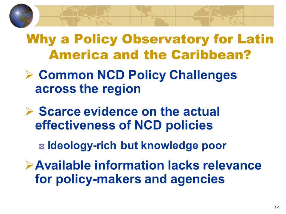 14 Why a Policy Observatory for Latin America and the Caribbean.