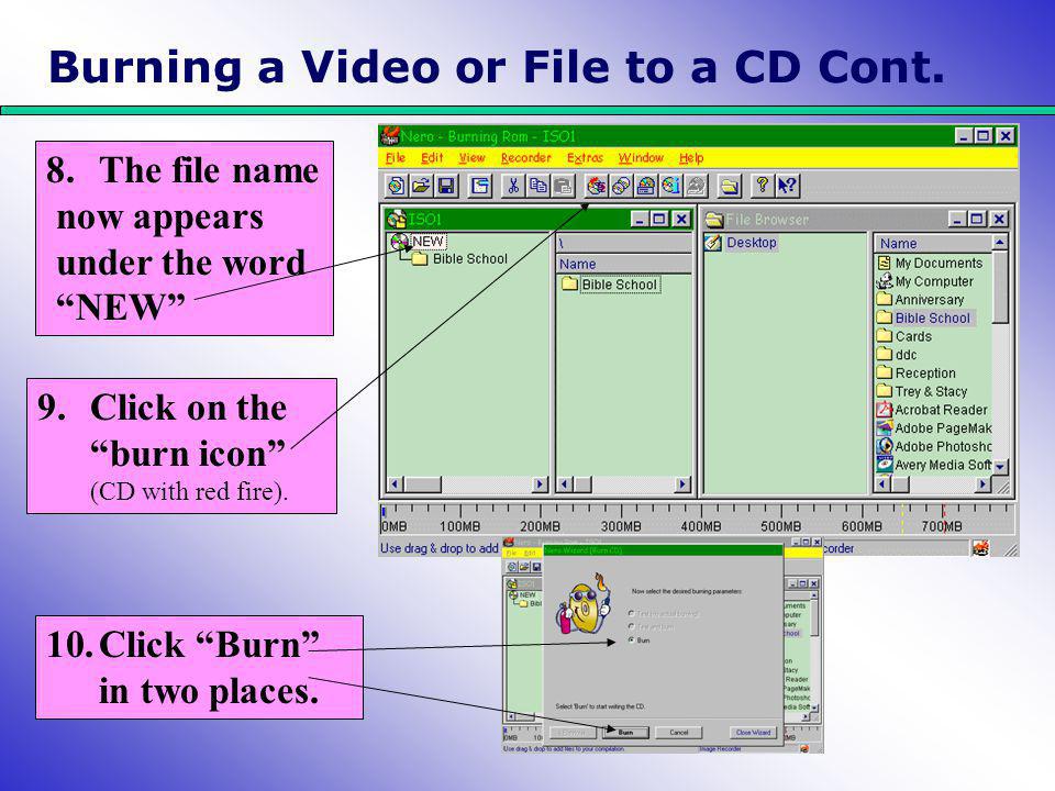 Burning a Video or File to a CD Cont.