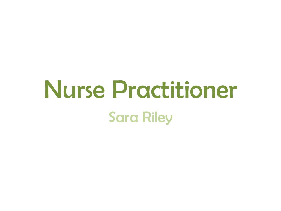 Nurse Practitioner Sara Riley