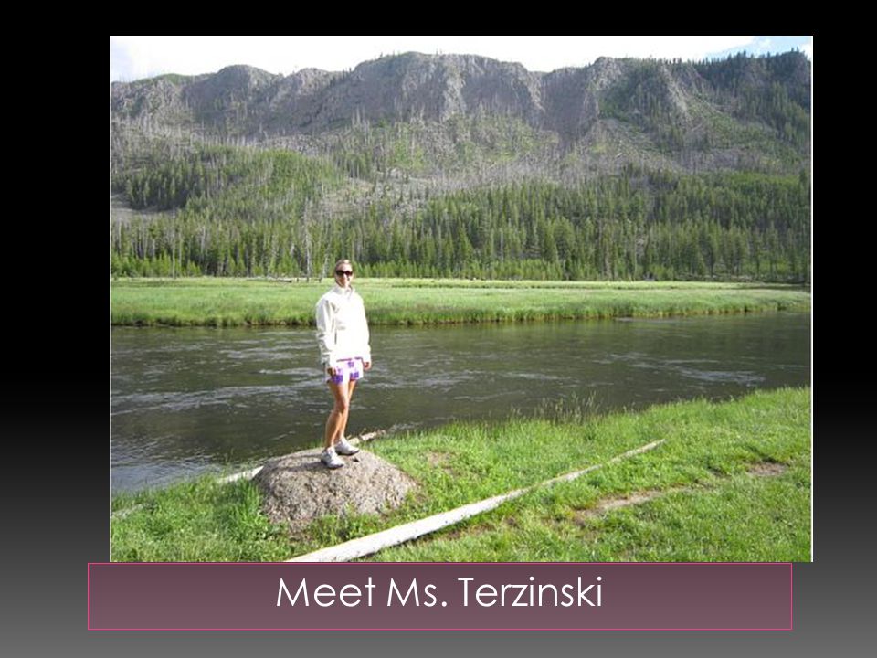 Meet Ms. Terzinski