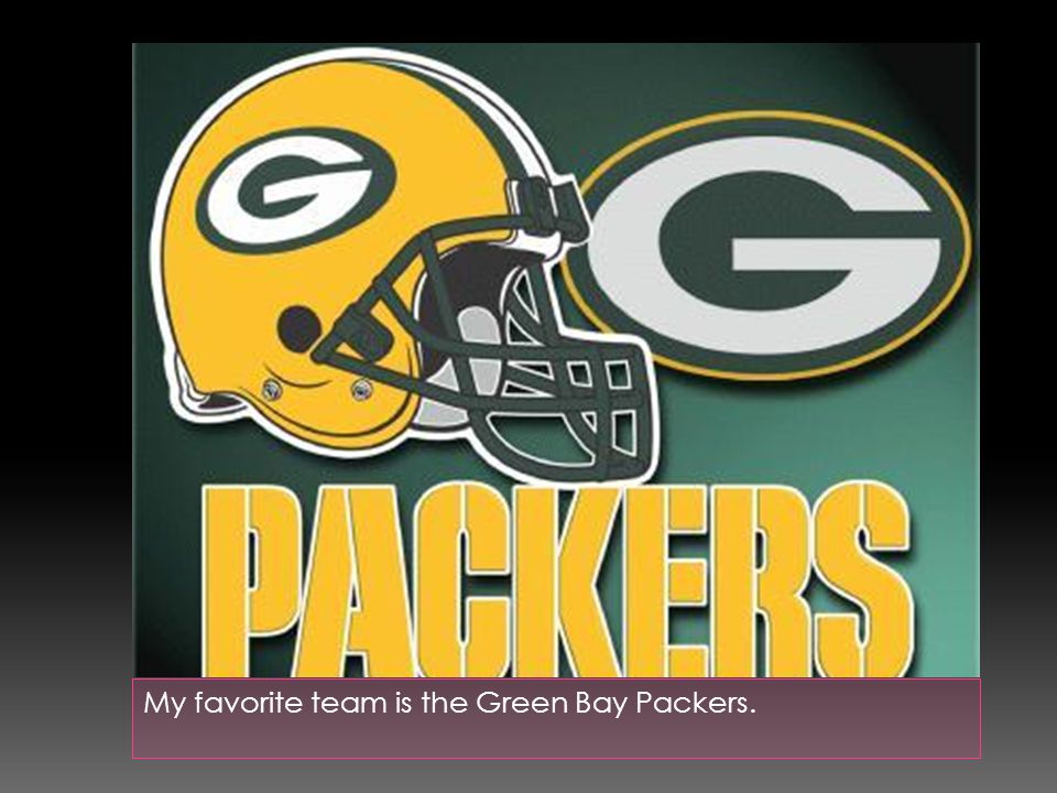 My favorite team is the Green Bay Packers.