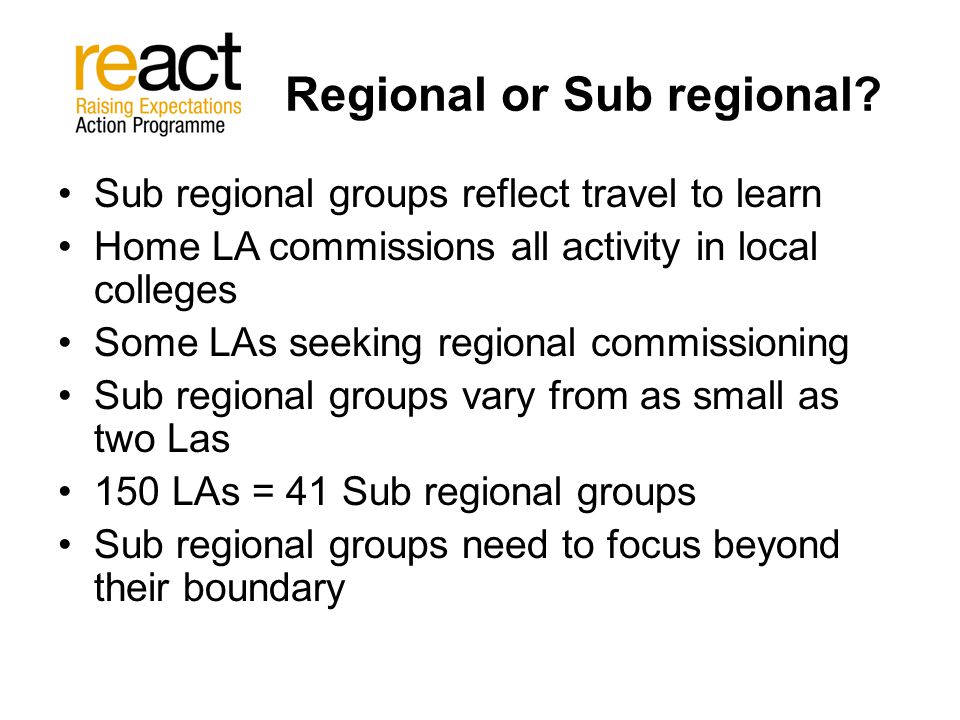 Regional or Sub regional.