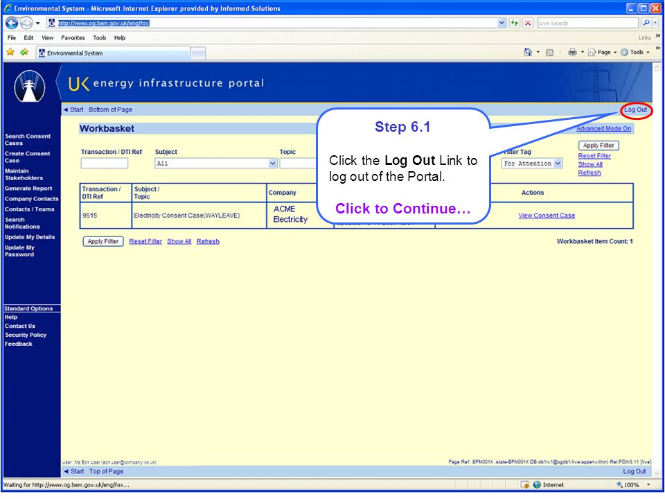 Step 6.1 Click the Log Out Link to log out of the Portal. Click to Continue…