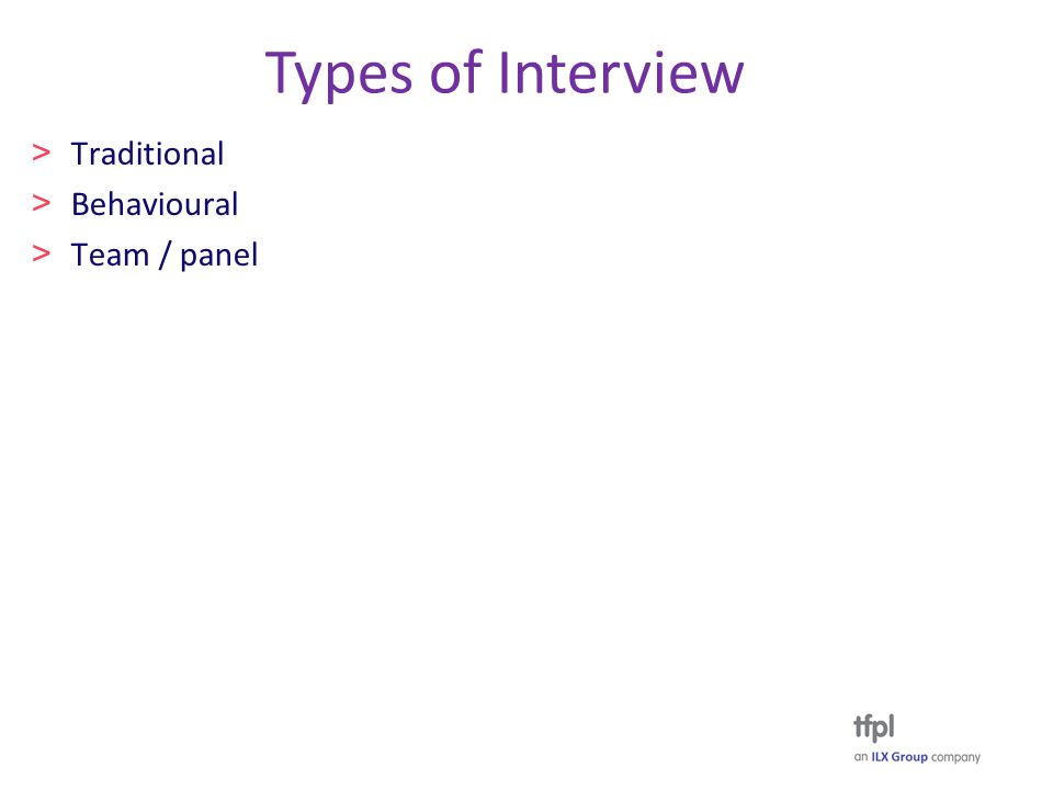 Types of Interview > Traditional > Behavioural > Team / panel