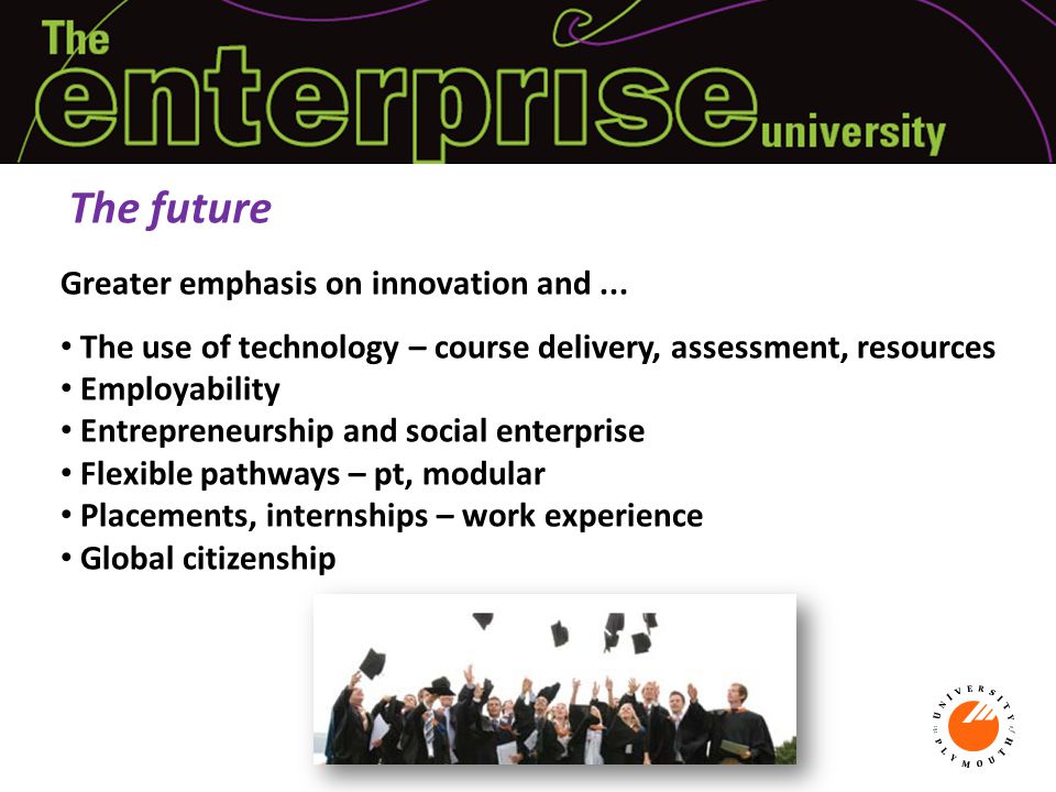 The future Greater emphasis on innovation and...
