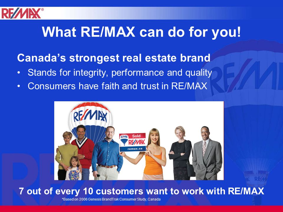 What RE/MAX can do for you.
