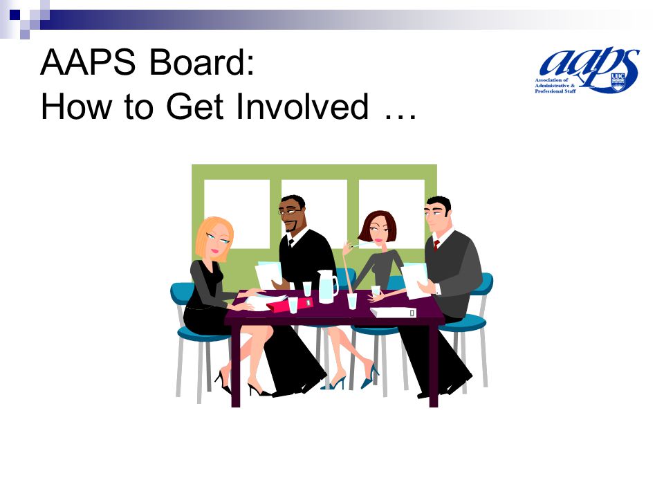 AAPS Board: How to Get Involved …