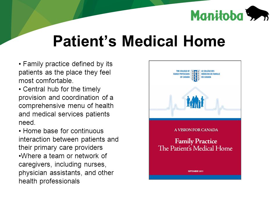 Patient’s Medical Home Family practice defined by its patients as the place they feel most comfortable.
