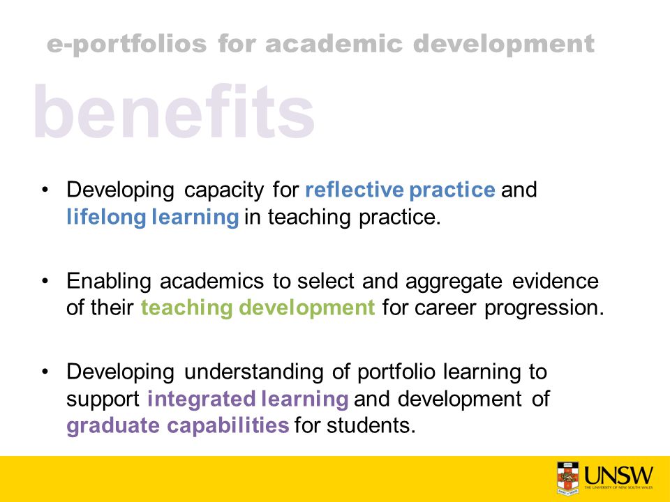 e-portfolios for academic development Developing capacity for reflective practice and lifelong learning in teaching practice.