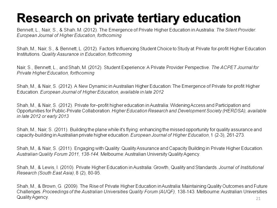 Research on private tertiary education Bennett, L., Nair, S., & Shah, M.