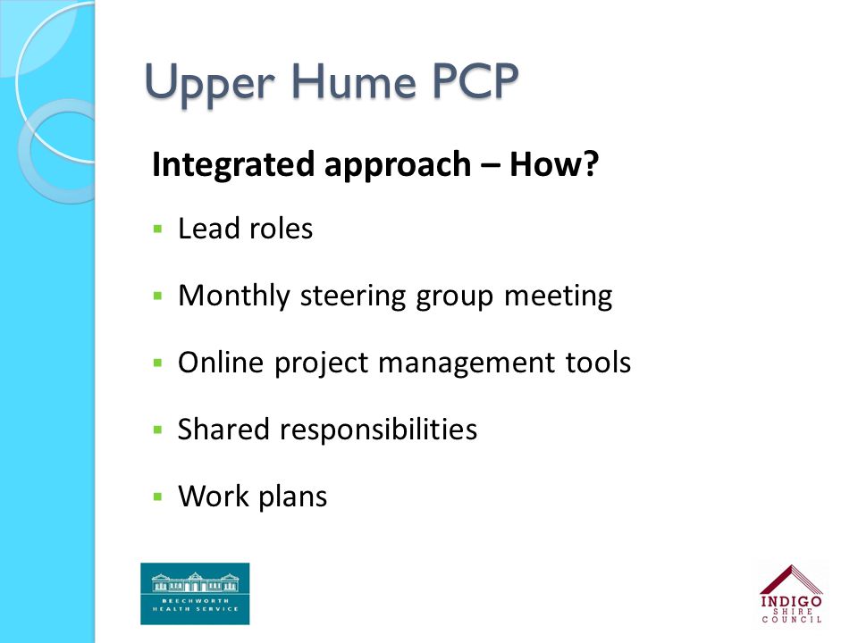 Upper Hume PCP Integrated approach – How.