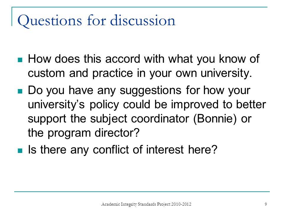 Questions for discussion How does this accord with what you know of custom and practice in your own university.