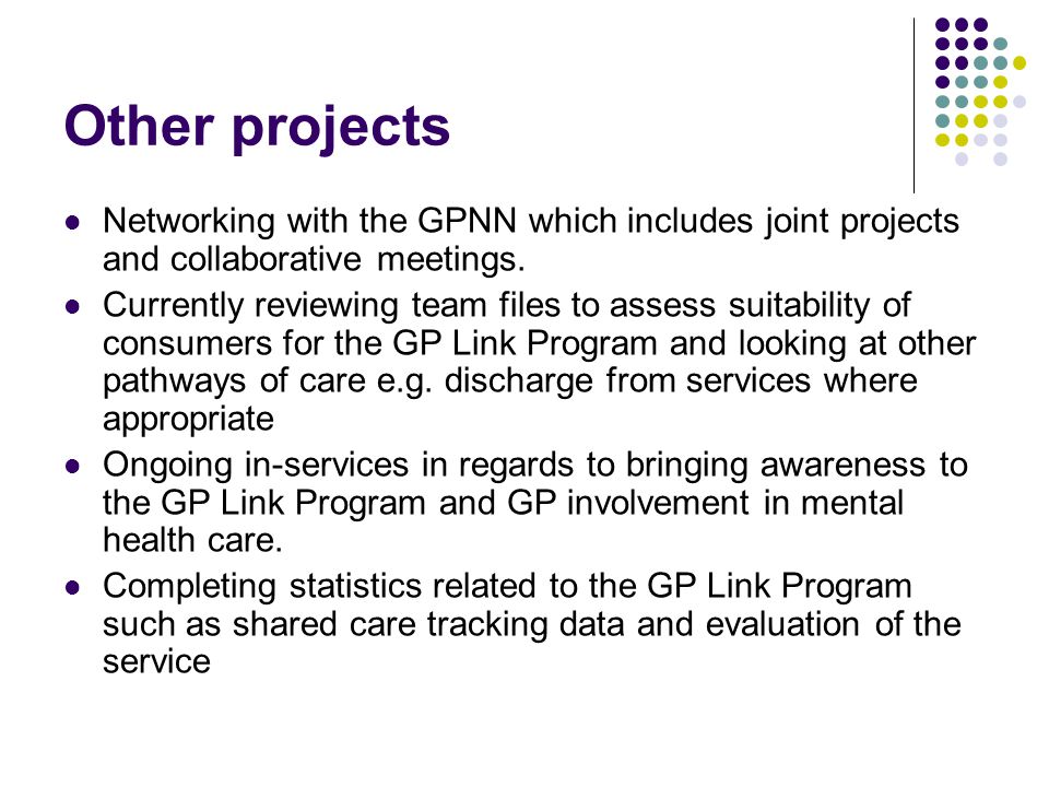 Other projects Networking with the GPNN which includes joint projects and collaborative meetings.