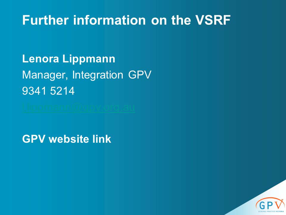 Further information on the VSRF Lenora Lippmann Manager, Integration GPV GPV website link