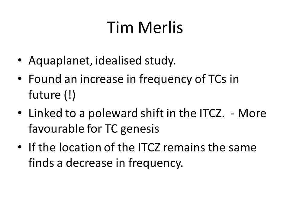 Tim Merlis Aquaplanet, idealised study.