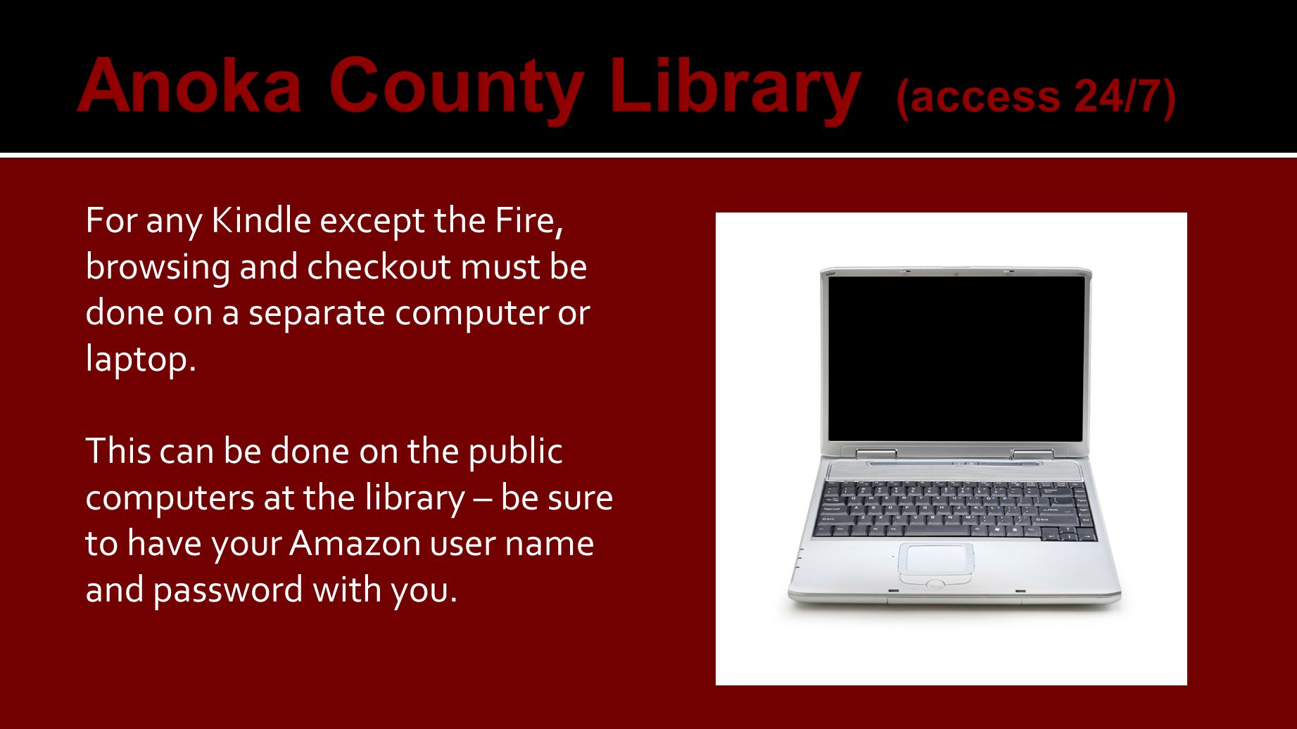 For any Kindle except the Fire, browsing and checkout must be done on a separate computer or laptop.