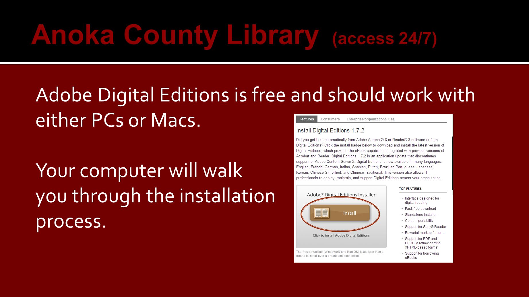 Adobe Digital Editions is free and should work with either PCs or Macs.