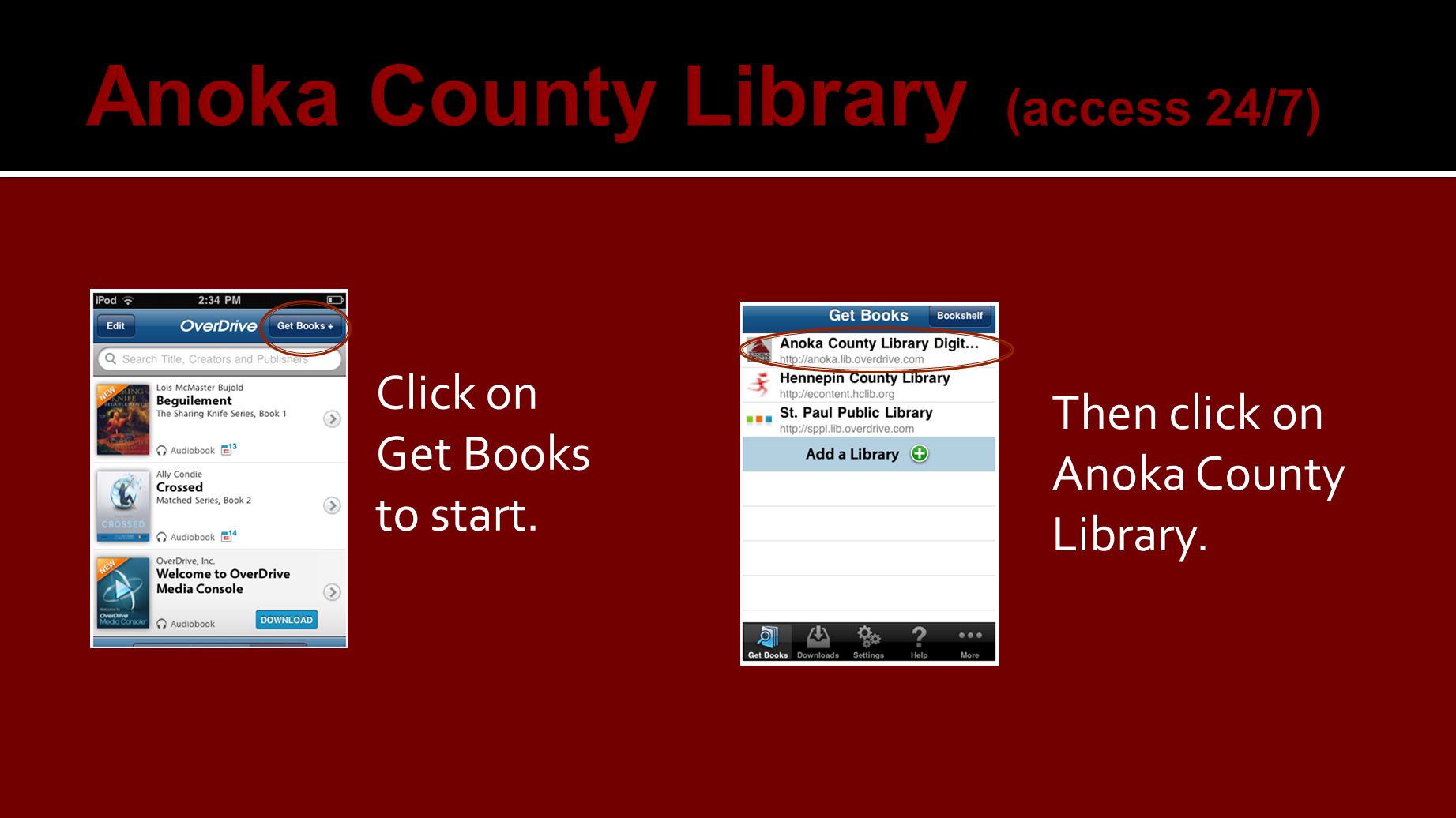 Click on Get Books to start. Then click on Anoka County Library.