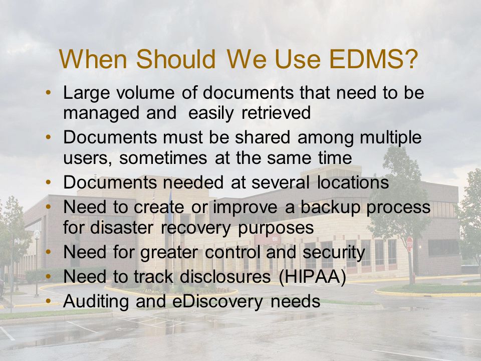 When Should We Use EDMS.