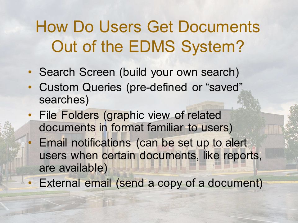 How Do Users Get Documents Out of the EDMS System.