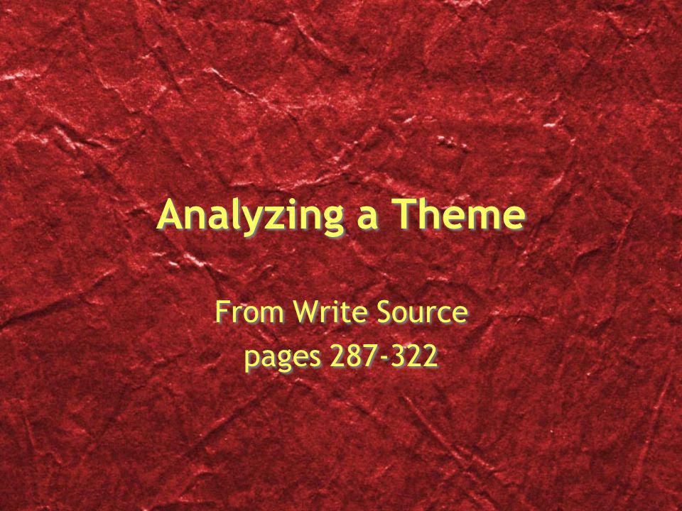 Analyzing a Theme From Write Source pages From Write Source pages
