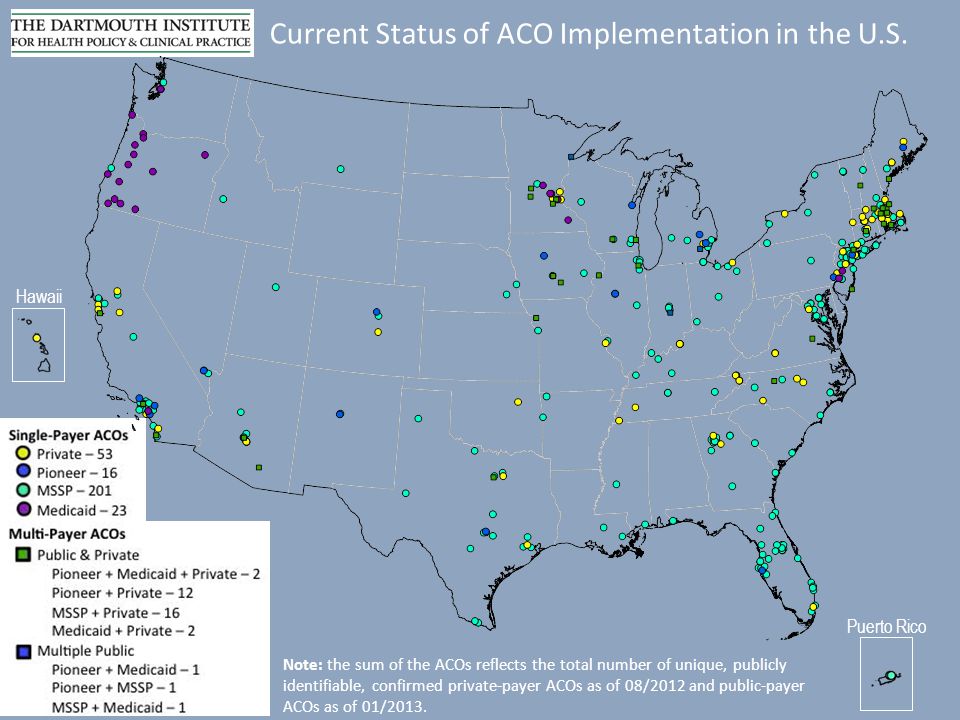 Hawaii Puerto Rico Current Status of ACO Implementation in the U.S.