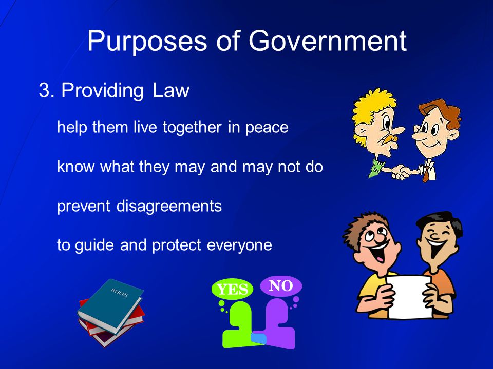 Purposes of Government 3.