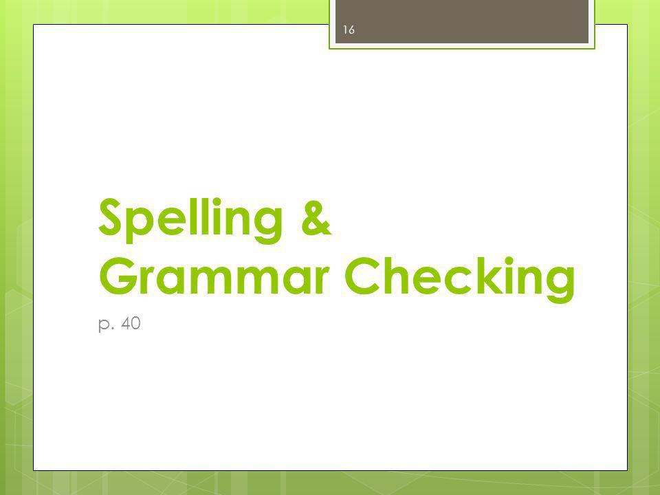 Spelling & Grammar Checking p