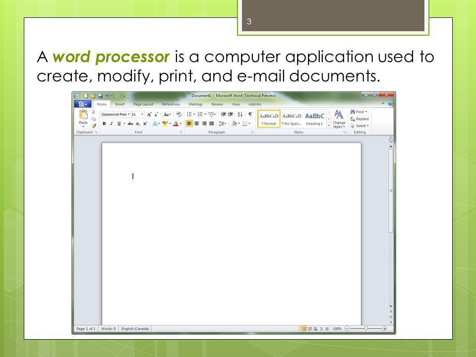 3 A word processor is a computer application used to create, modify, print, and  documents.
