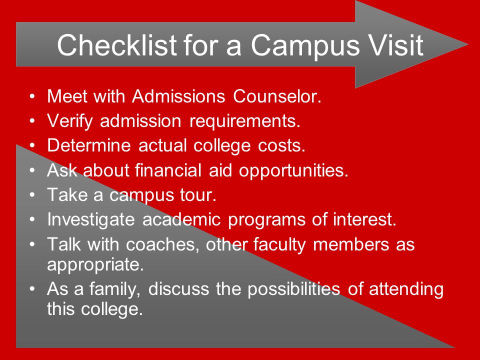 Checklist for a Campus Visit Meet with Admissions Counselor.