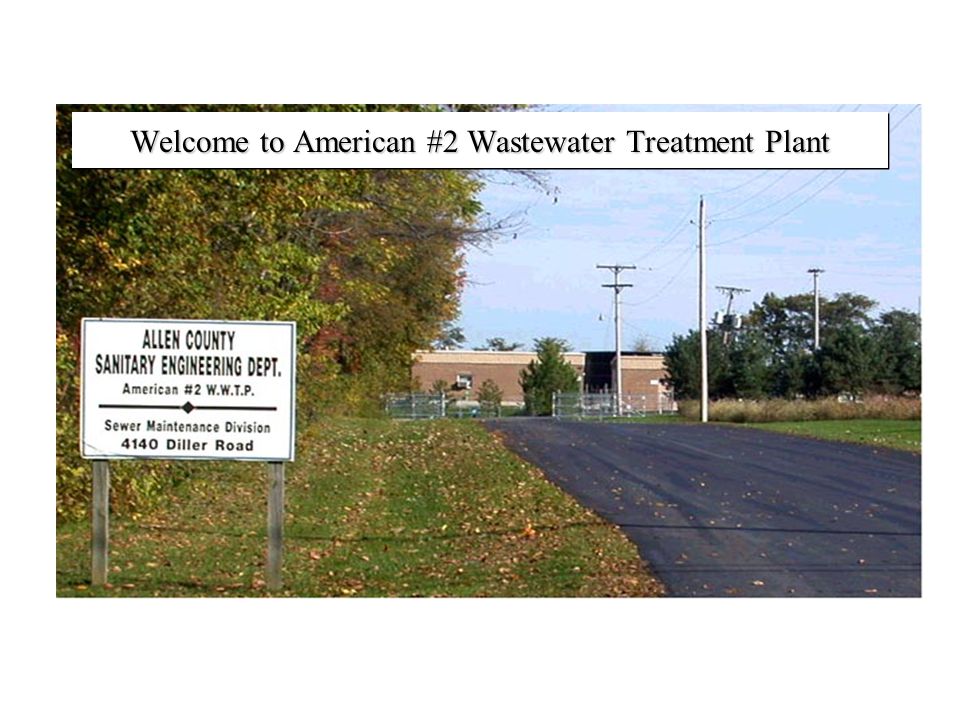 Welcome to American #2 Wastewater Treatment Plant