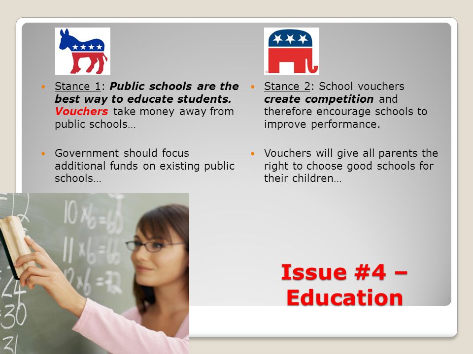Issue #4 – Education Stance 1: Public schools are the best way to educate students.