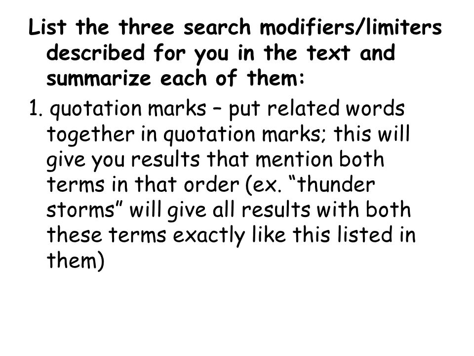 List the three search modifiers/limiters described for you in the text and summarize each of them: 1.