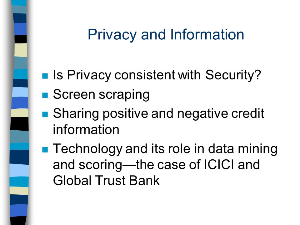 Privacy and Information n Is Privacy consistent with Security.