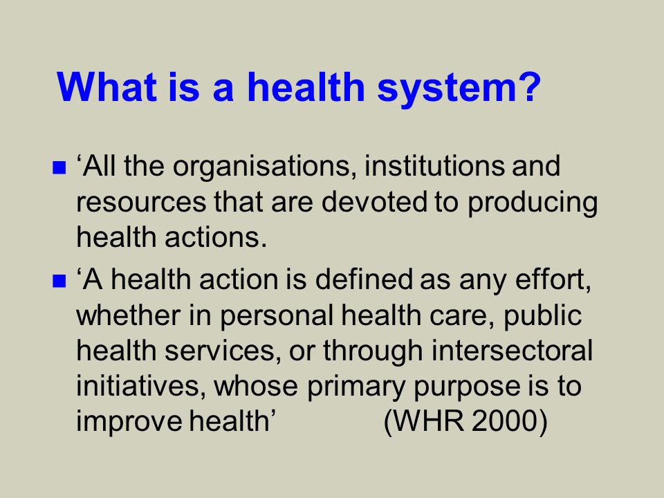 What is a health system.